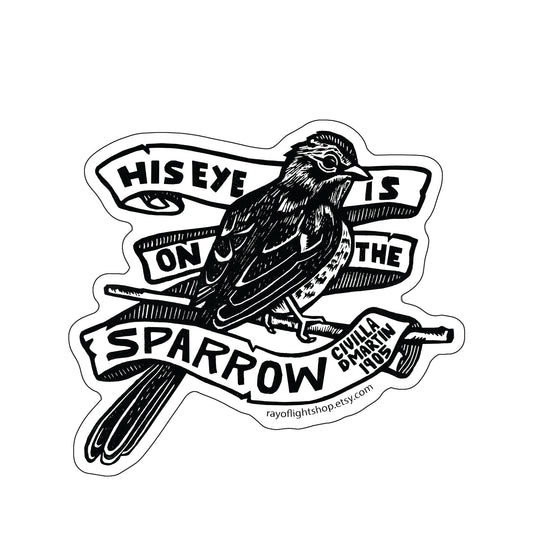 His Eye is on the Sparrow Sticker