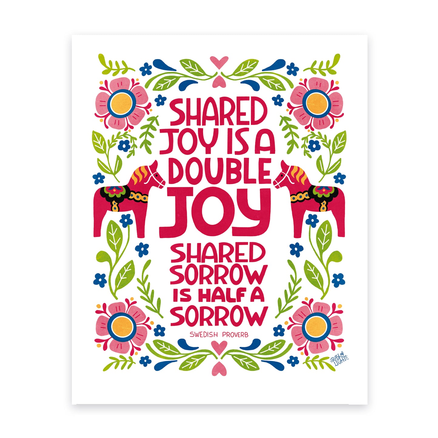 Shared Joy is Double Joy, Shared Sorrow is Half Sorrow