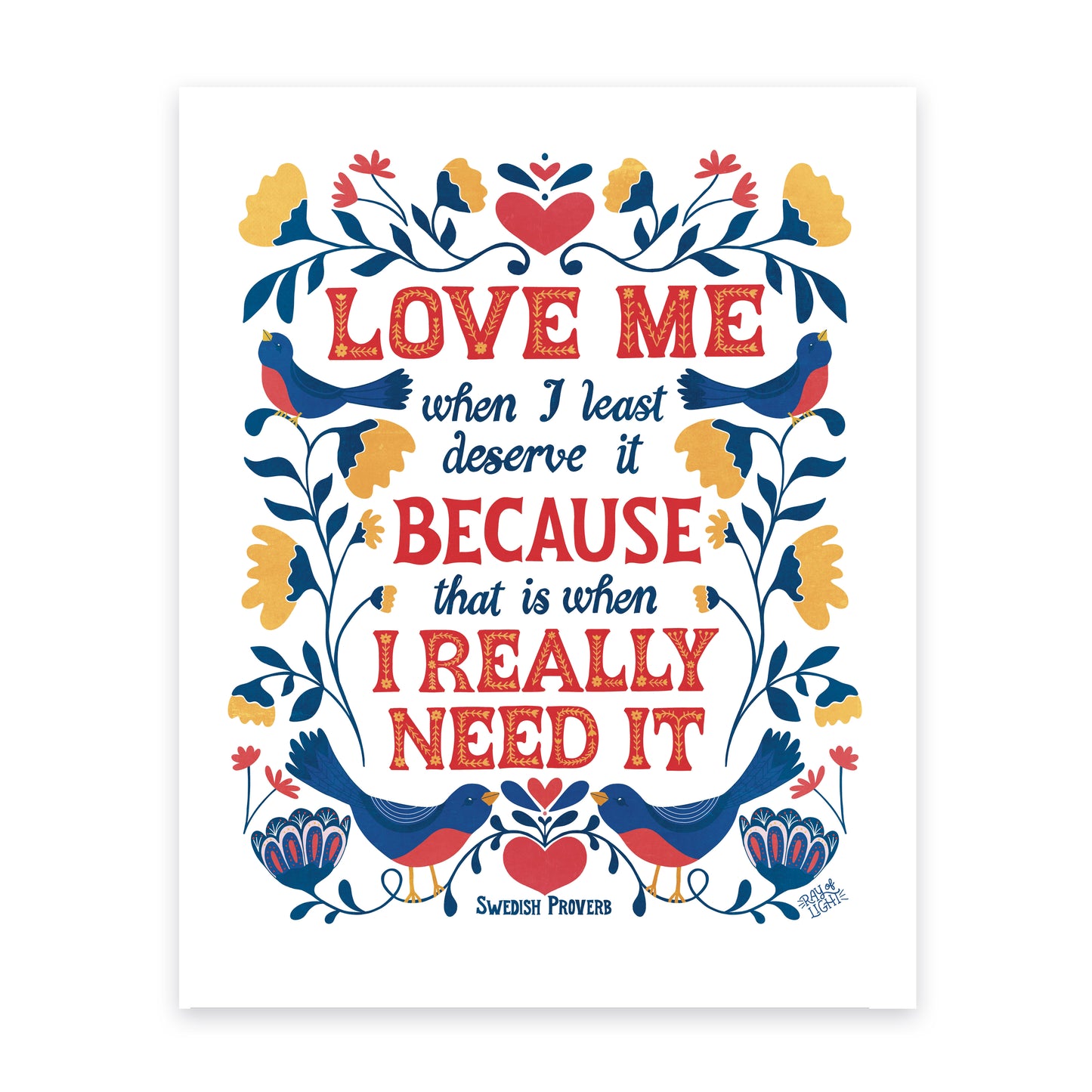 Love Me When I Least Deserve It