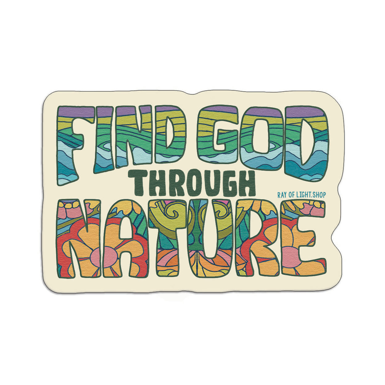 Find God Through Nature Sticker