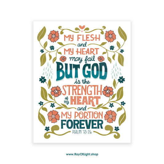 Psalm 73:26 – God Is the Strength of My Heart | Scripture Art Print