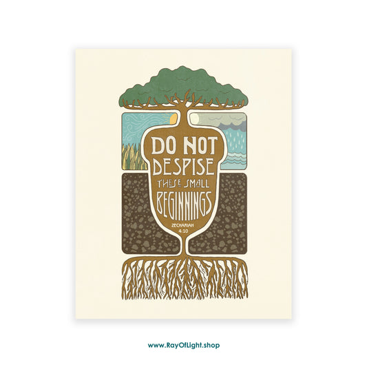 Zechariah 4:10 – Do Not Despise Small Beginnings | Scripture Art Print