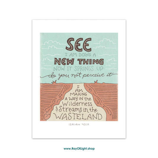 Isaiah 43:19 I Am Doing a New Thing | Scripture Art Print