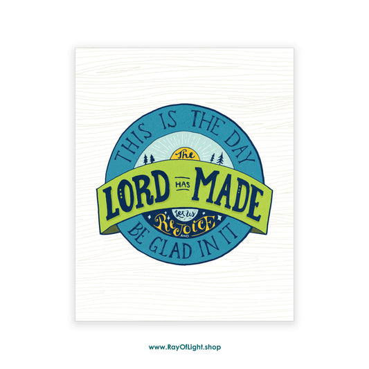 Psalm 118 This Is the Day the Lord Has Made | Scripture Art Print