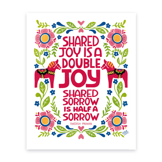 Shared Joy is Double Joy, Shared Sorrow is Half Sorrow