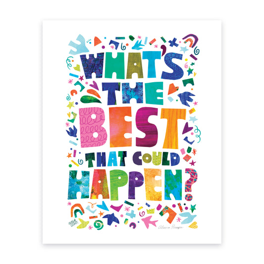 What's the Best that Could Happen?