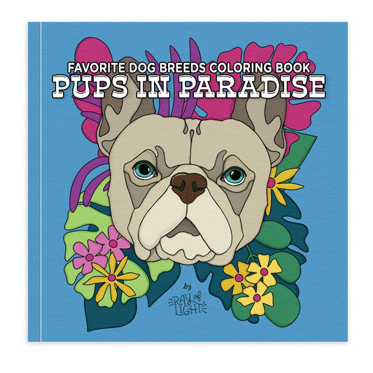 Pups In Paradise: Favorite Dog Breeds Coloring Book