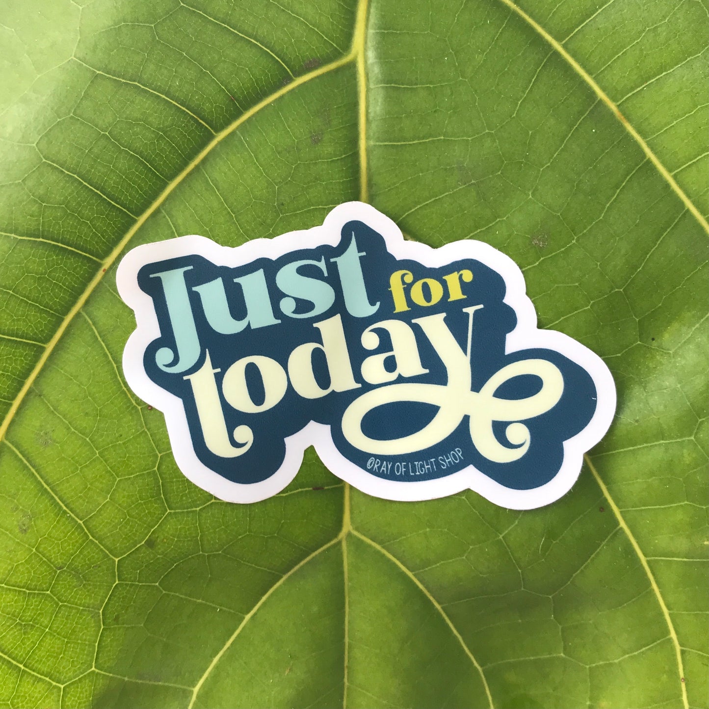 Just for Today Sticker